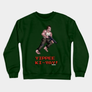 Yippee Ki-yay! Crewneck Sweatshirt